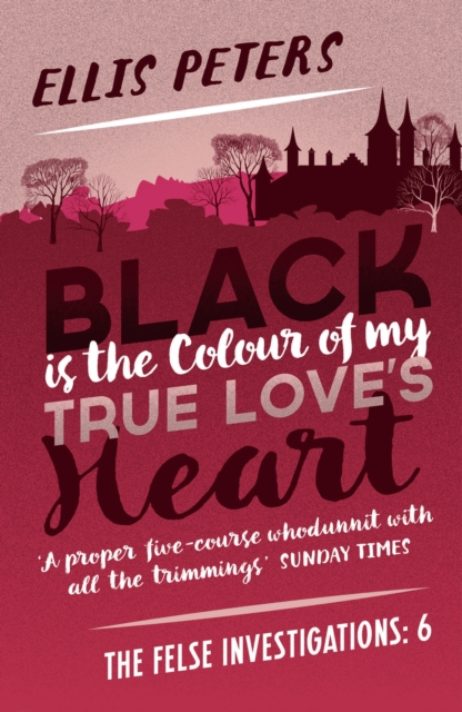 Black is the Colour of My True Love's Heart : A gripping, cosy, classic crime whodunnit from a Diamond Dagger winner, EPUB eBook