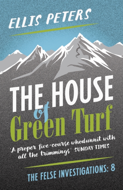 The House of Green Turf : A gripping, cosy, classic crime whodunnit from a Diamond Dagger winner, EPUB eBook