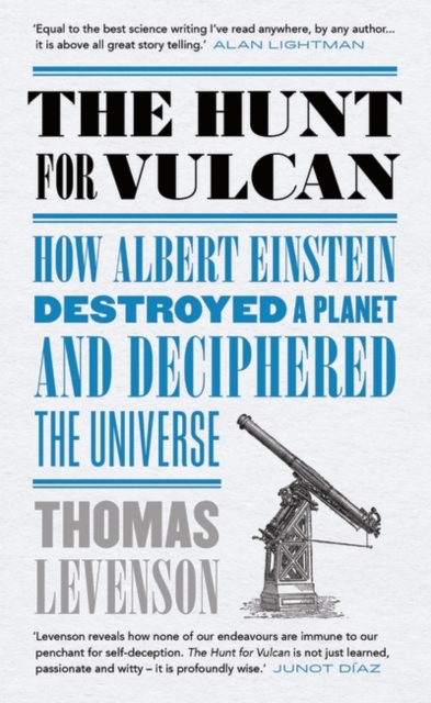 The Hunt for Vulcan : How Albert Einstein Destroyed a Planet and Deciphered the Universe, Hardback Book