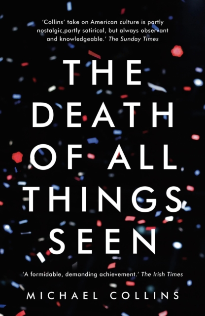 The Death of All Things Seen, Paperback / softback Book