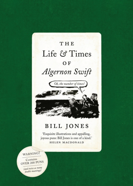 The Life and Times of Algernon Swift, Paperback / softback Book
