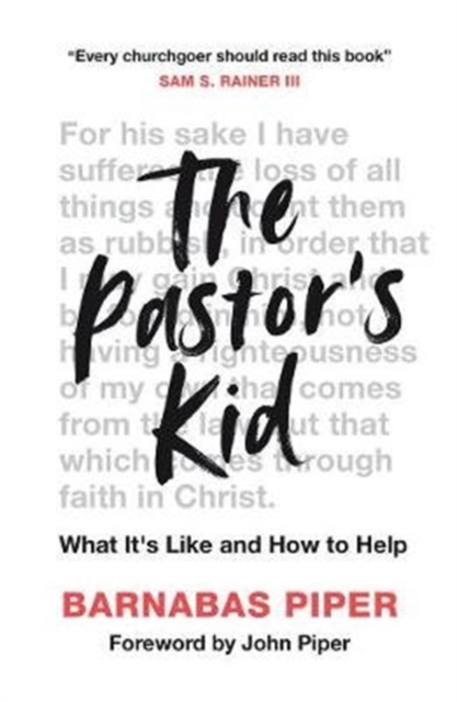 The Pastor's Kid : What it's Like and How to Help, Paperback / softback Book