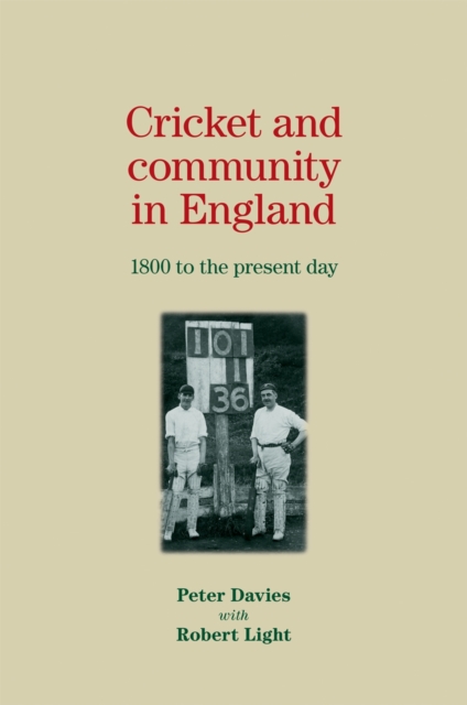Cricket and community in England : 1800 to the present day, EPUB eBook
