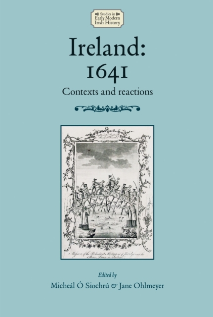 Ireland: 1641 : Contexts and reactions, EPUB eBook