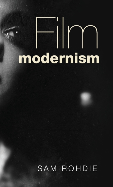 Film Modernism, Hardback Book