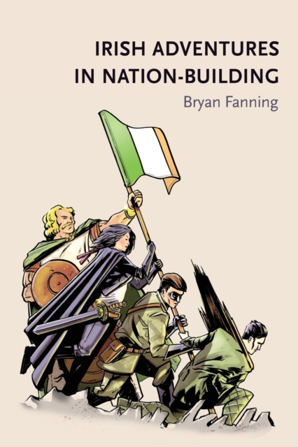 Irish Adventures in Nation-Building, Paperback / softback Book
