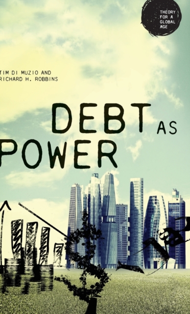 Debt as power, Hardback Book