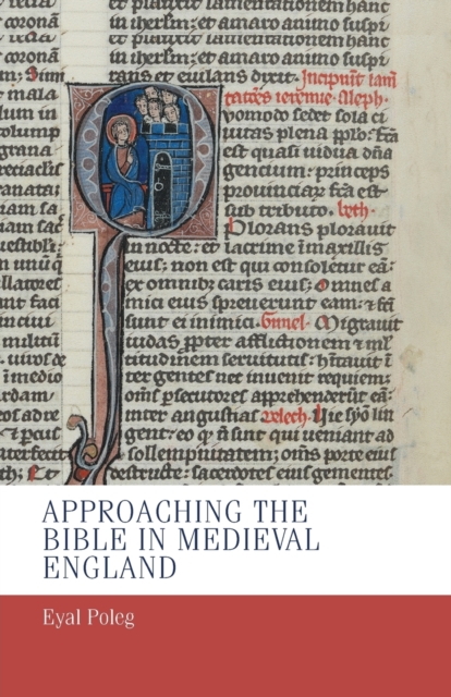 Approaching the Bible in Medieval England, Paperback / softback Book