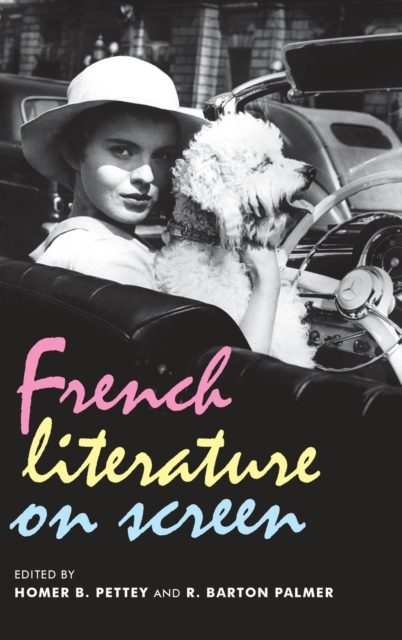 French Literature on Screen, Hardback Book