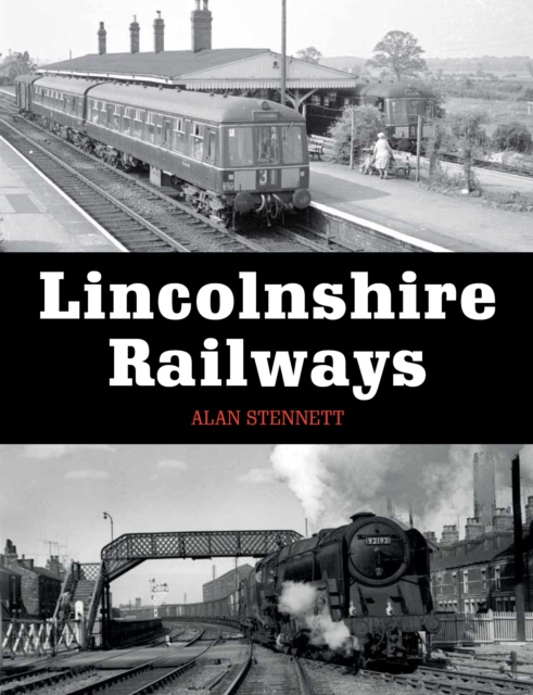 Lincolnshire Railways, EPUB eBook