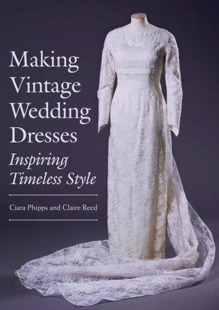Making Vintage Wedding Dresses, EPUB eBook