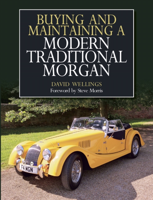 Buying and Maintaining a Modern Traditional Morgan, Paperback / softback Book