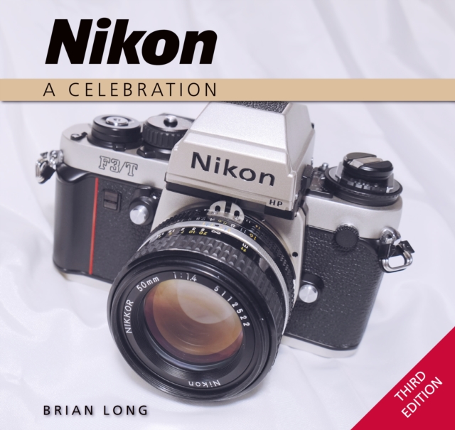 Nikon : A Celebration - Third Edition, Hardback Book