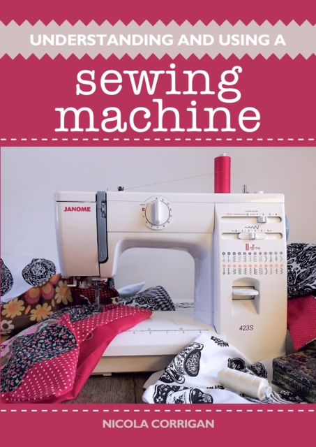 Understanding and Using A Sewing Machine, EPUB eBook