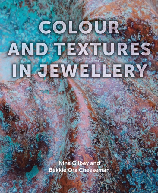 Colour and Textures in Jewellery, Hardback Book