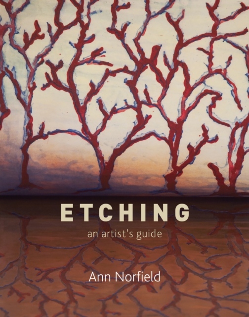Etching : An Artist's Guide, Paperback / softback Book