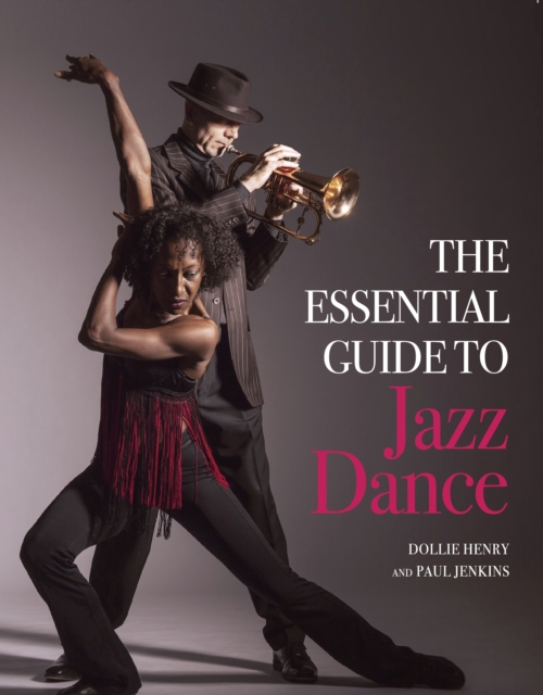 The Essential Guide to Jazz Dance, Paperback / softback Book