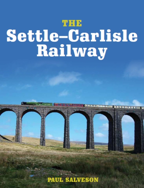The Settle-Carlisle Railway, Paperback / softback Book