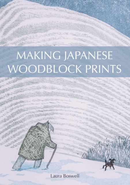 Making Japanese Woodblock Prints, Paperback / softback Book