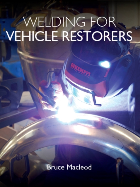 Welding for Vehicle Restorers, Paperback / softback Book