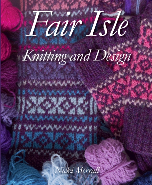 Fair Isle Knitting and Design, EPUB eBook