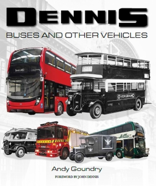Dennis Buses and Other Vehicles, Hardback Book