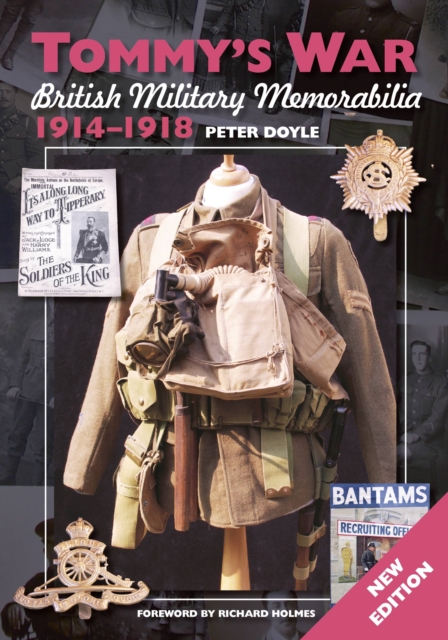 Tommy's War : British Military Memorabilia 1914-1918, Paperback / softback Book