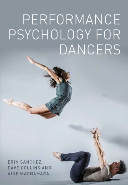 Performance Psychology for Dancers, Paperback / softback Book
