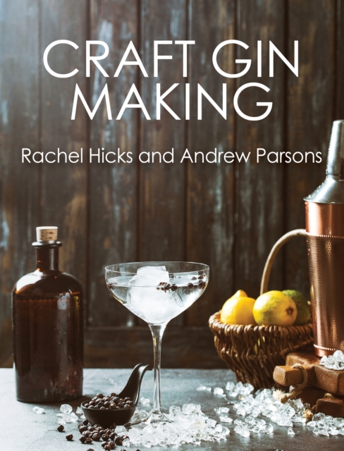 Craft Gin Making, Paperback / softback Book