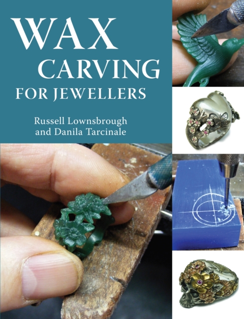 Wax Carving for Jewellers, Paperback / softback Book