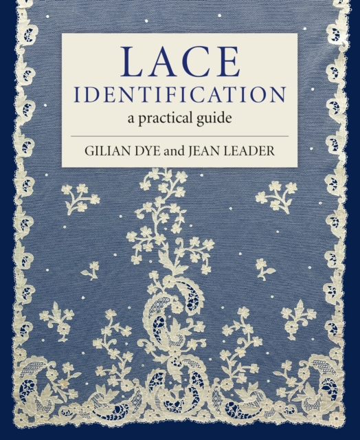 Lace Identification : A Practical Guide, Hardback Book