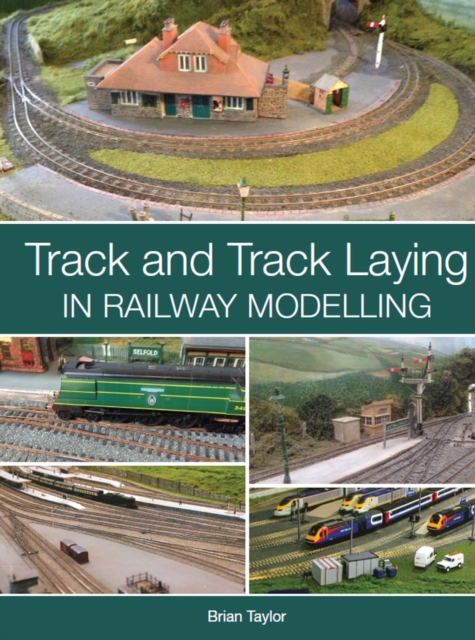 Track and Track Laying in Railway Modelling, Paperback / softback Book