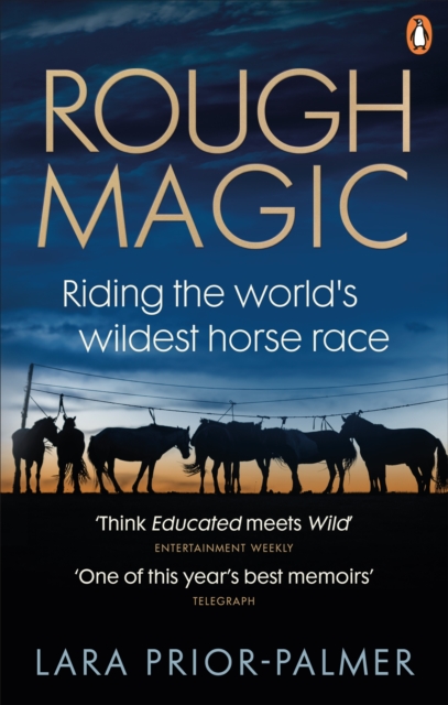 Rough Magic : Riding the world’s wildest horse race. A Richard and Judy Book Club pick, Paperback / softback Book