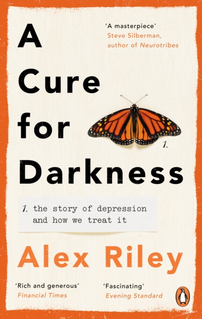 A Cure for Darkness : The story of depression and how we treat it, Paperback / softback Book