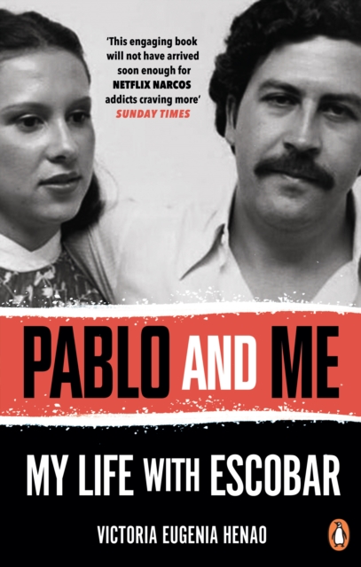 Pablo and Me : My life with Escobar, Paperback / softback Book
