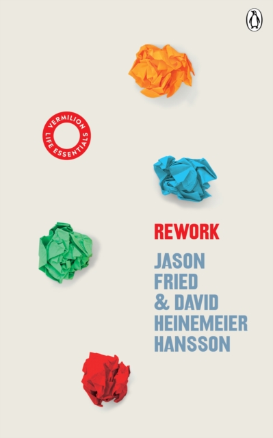 ReWork : (Vermilion Life Essentials), Paperback / softback Book