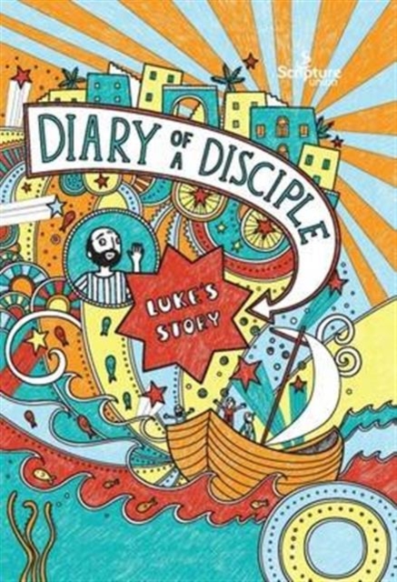 Diary of a Disciple: Luke's Story, Hardback Book