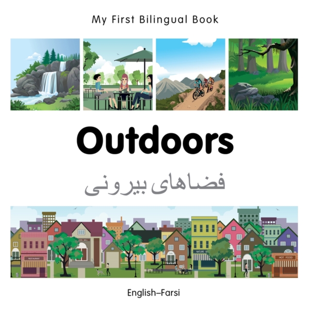 My First Bilingual Book -  Outdoors (English-Farsi), Board book Book