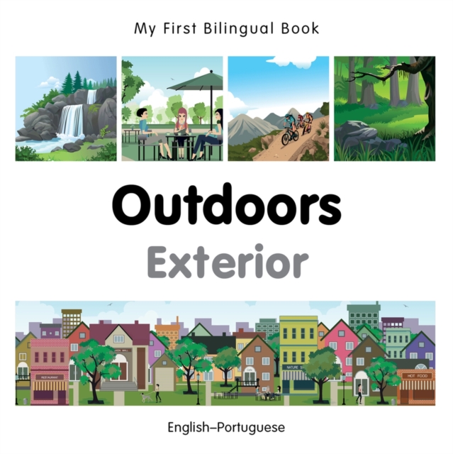 My First Bilingual Book -  Outdoors (English-Portuguese), Board book Book