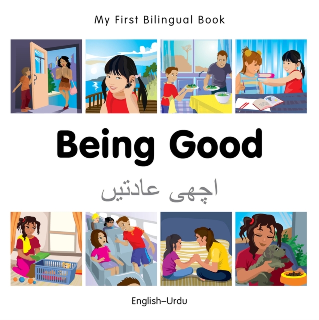 My First Bilingual Book -  Being Good (English-Urdu), Board book Book