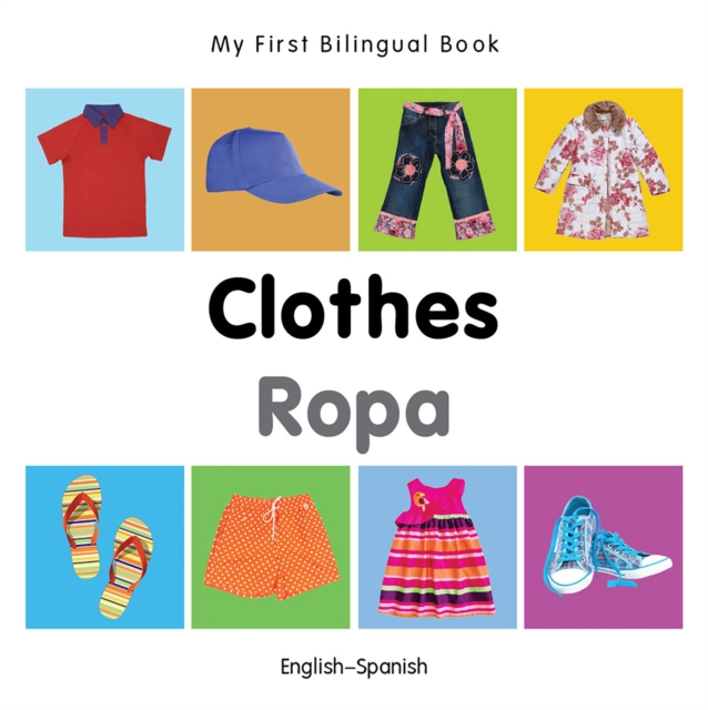 My First Bilingual Book-Clothes (English-Spanish), PDF eBook