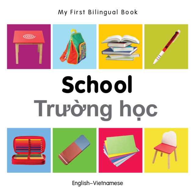 My First Bilingual Book-School (English-Vietnamese), PDF eBook