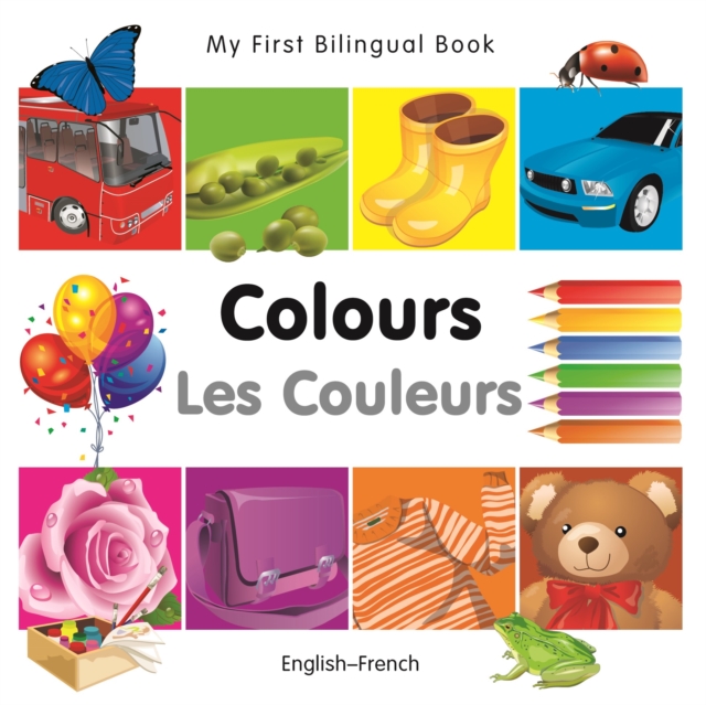 My First Bilingual Book-Colours (English-French), PDF eBook