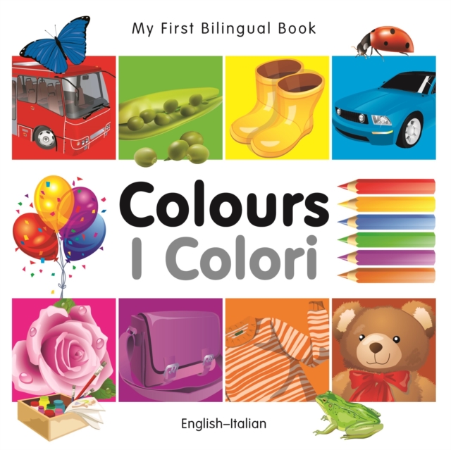 My First Bilingual Book-Colours (English-Italian), PDF eBook
