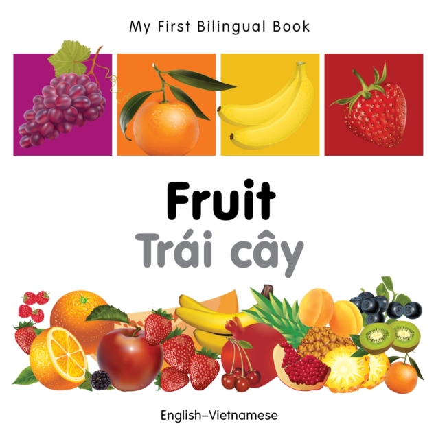 My First Bilingual Book-Fruit (English-Vietnamese), EPUB eBook