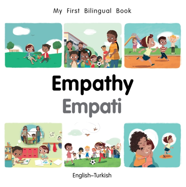 My First Bilingual Book-Empathy (English-Turkish), Board book Book