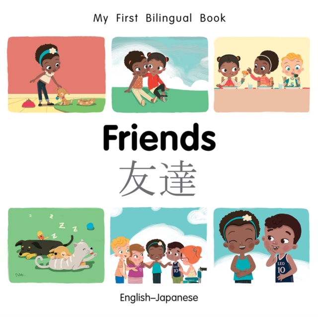 My First Bilingual Book-Friends (English-Japanese), Board book Book