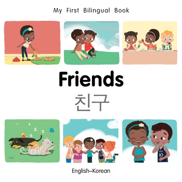 My First Bilingual Book-Friends (English-Korean), Board book Book