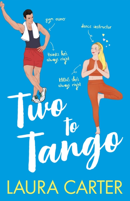 Two To Tango : A laugh-out-loud, enemies-to-lovers romantic comedy from Laura Carter, EPUB eBook