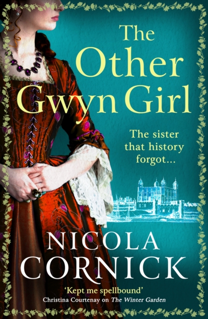 The Other Gwyn Girl : The BRAND NEW spellbinding, captivating timeslip novel from Nicola Cornick for 2024, EPUB eBook